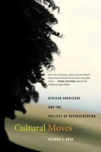 Book cover for Cultural Moves: African Americans and the Politics of Representation