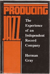 Book cover for Producing Jazz: The Experience of an Independent Record Company