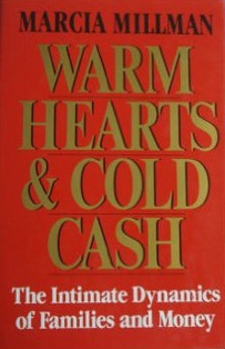 Warm Hearts and Cold Cash: The Intimate Dynamics of Families and Money